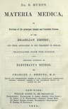 Dr. B. Mure's Materia Medica: Or, Provings of the Principal Animal and Vegetable Poisons of the Brazilian Empire, and Their Application in the Treatment of Disease