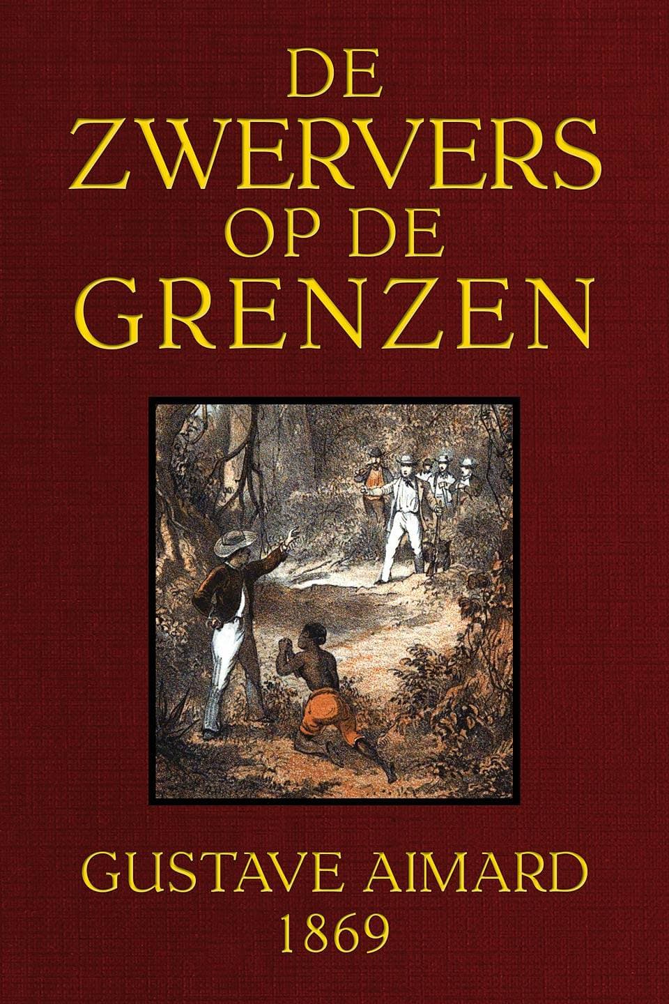 De Zwervers Op De Grenzen: Naar De Achtste Fransche Uitgave