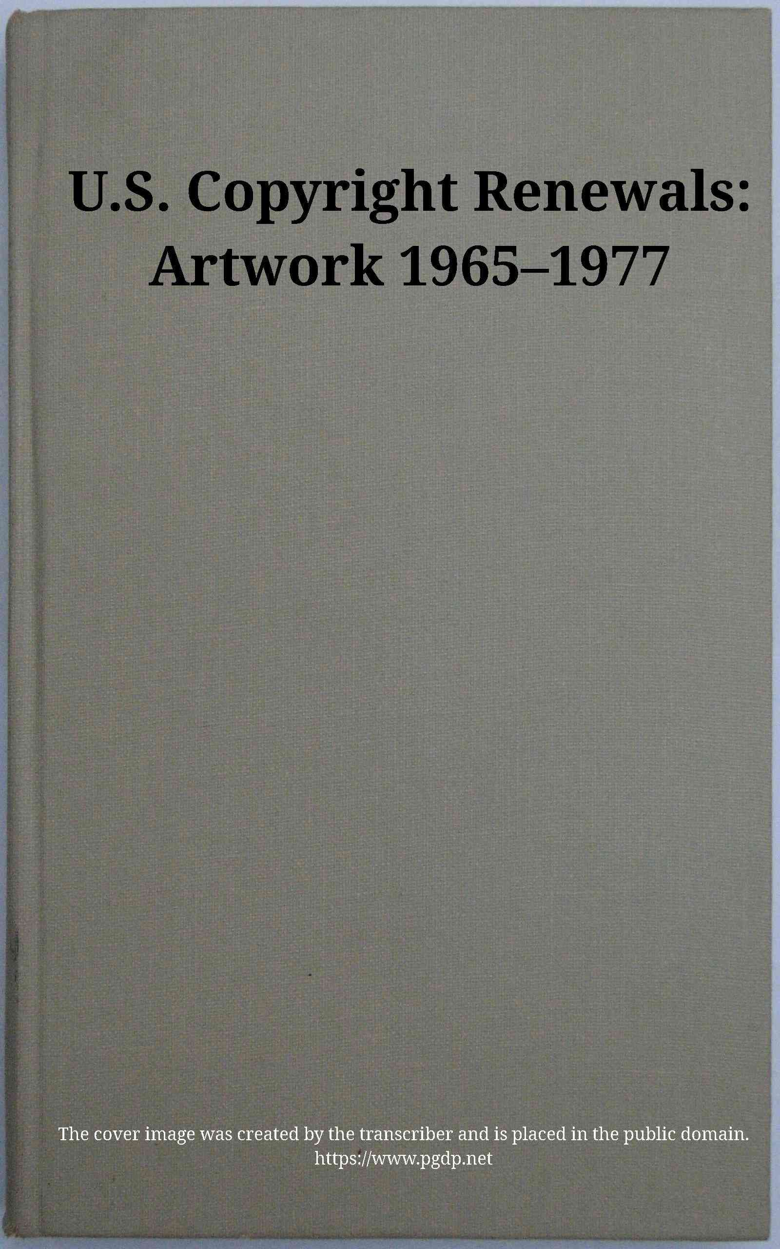 U.s. Copyright Renewals: Artwork 1965-1977