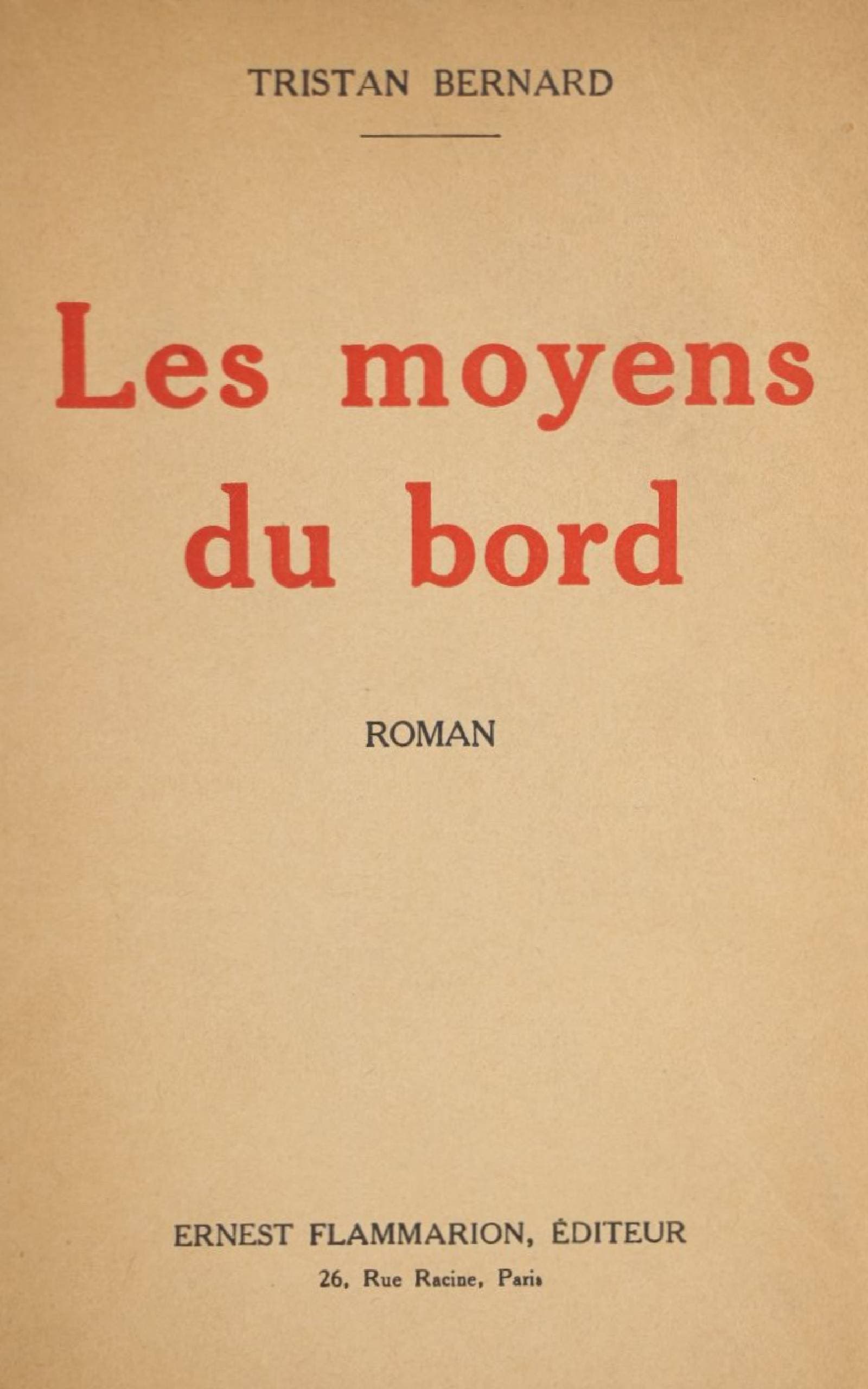 Les Moyens Du Bord: Roman