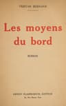 Les Moyens Du Bord: Roman