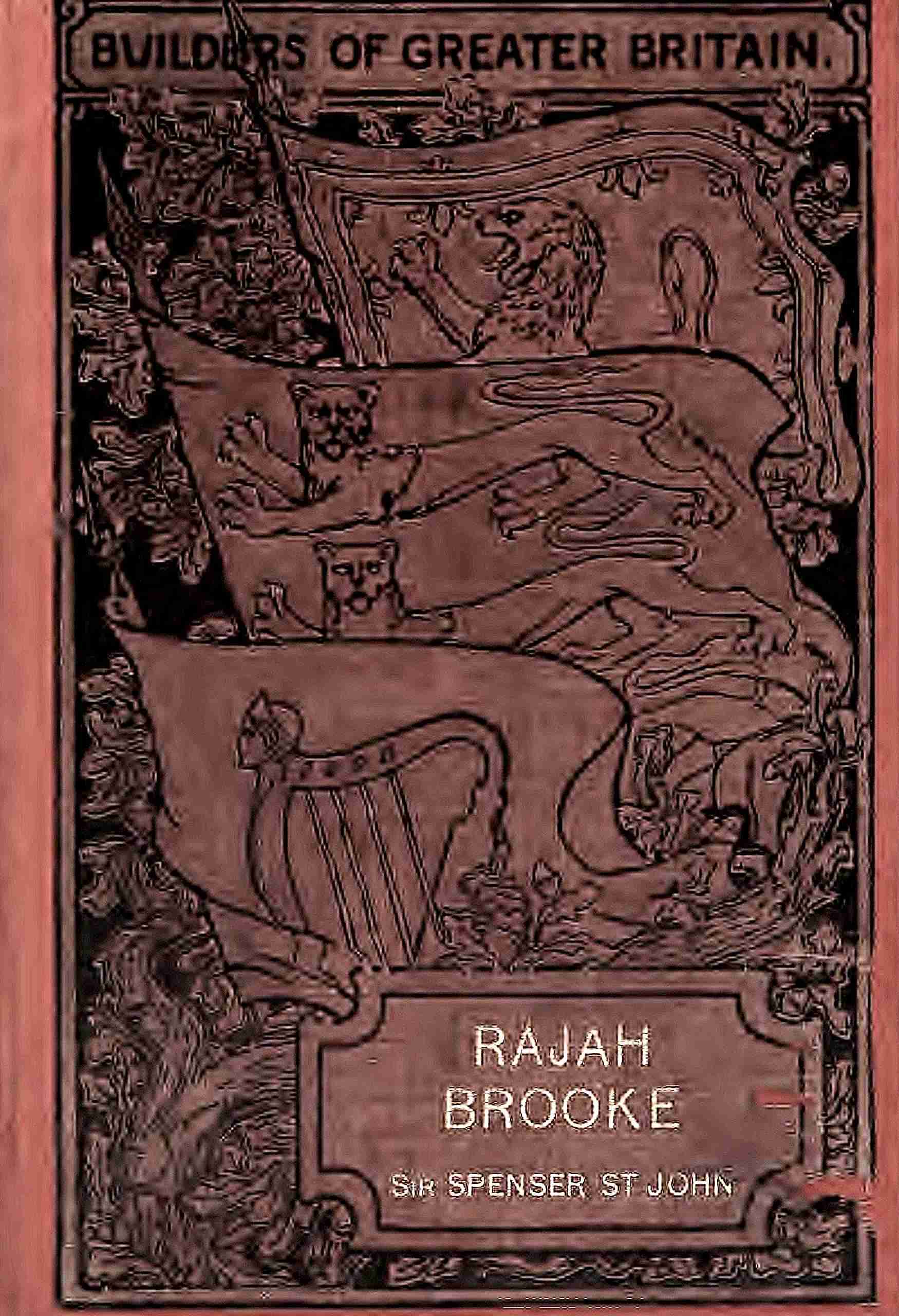 Rajah Brooke: The Englishman as Ruler of an Eastern State