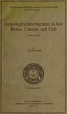 Archeological Investigations in New Mexico, Colorado, and Utah