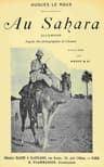 Au Sahara: Illustré D'après Des Photographies De L'auteur