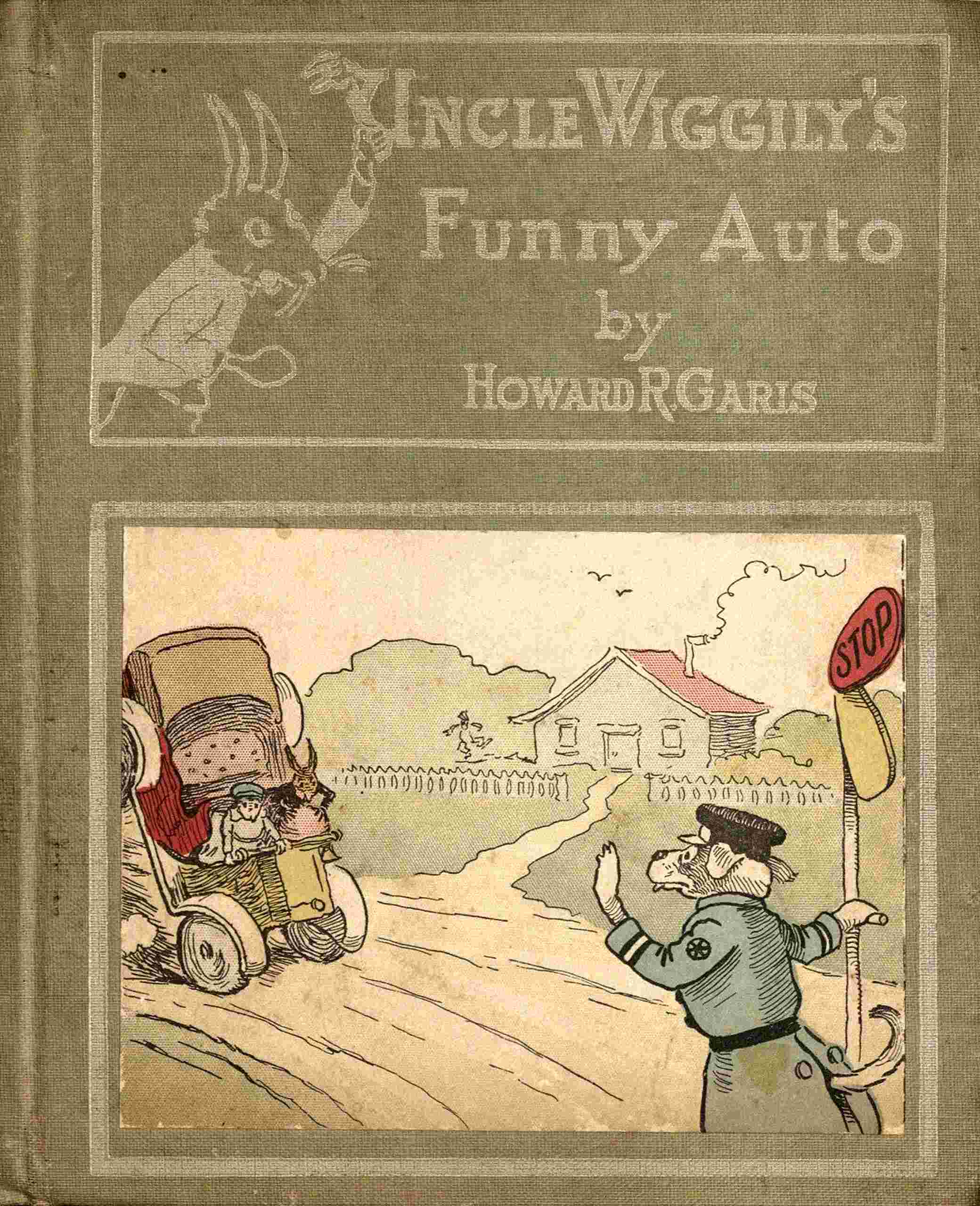 Uncle Wiggily's Funny Auto: Or, How the Skillery Skallery Alligator Was Bumped; And Uncle Wiggily and His Snow Plow; Also How the Bunny Rabbit Gentleman Watered the Garden