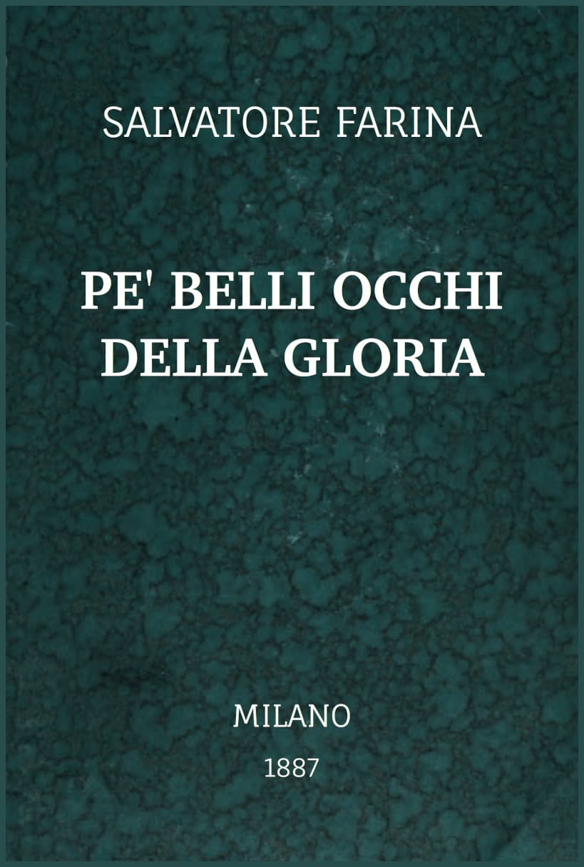 Pe' Belli Occhi Della Gloria: Scene Quasi Vere