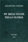 Pe' Belli Occhi Della Gloria: Scene Quasi Vere