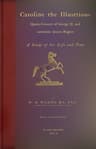 Caroline the Illustrious, Vol. 2 (of 2): Queen-Consort of George II. and Sometime Queen-Regent; A Study of Her Life and Time