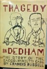 Tragedy in Dedham: The Story of the Sacco-Venzetti Case