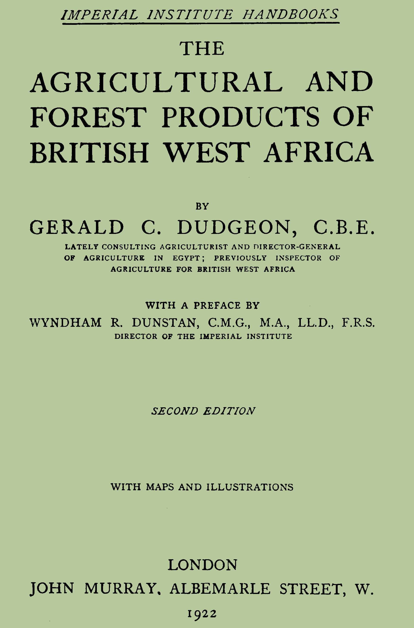 The Agricultural and Forest Products of British West Africa