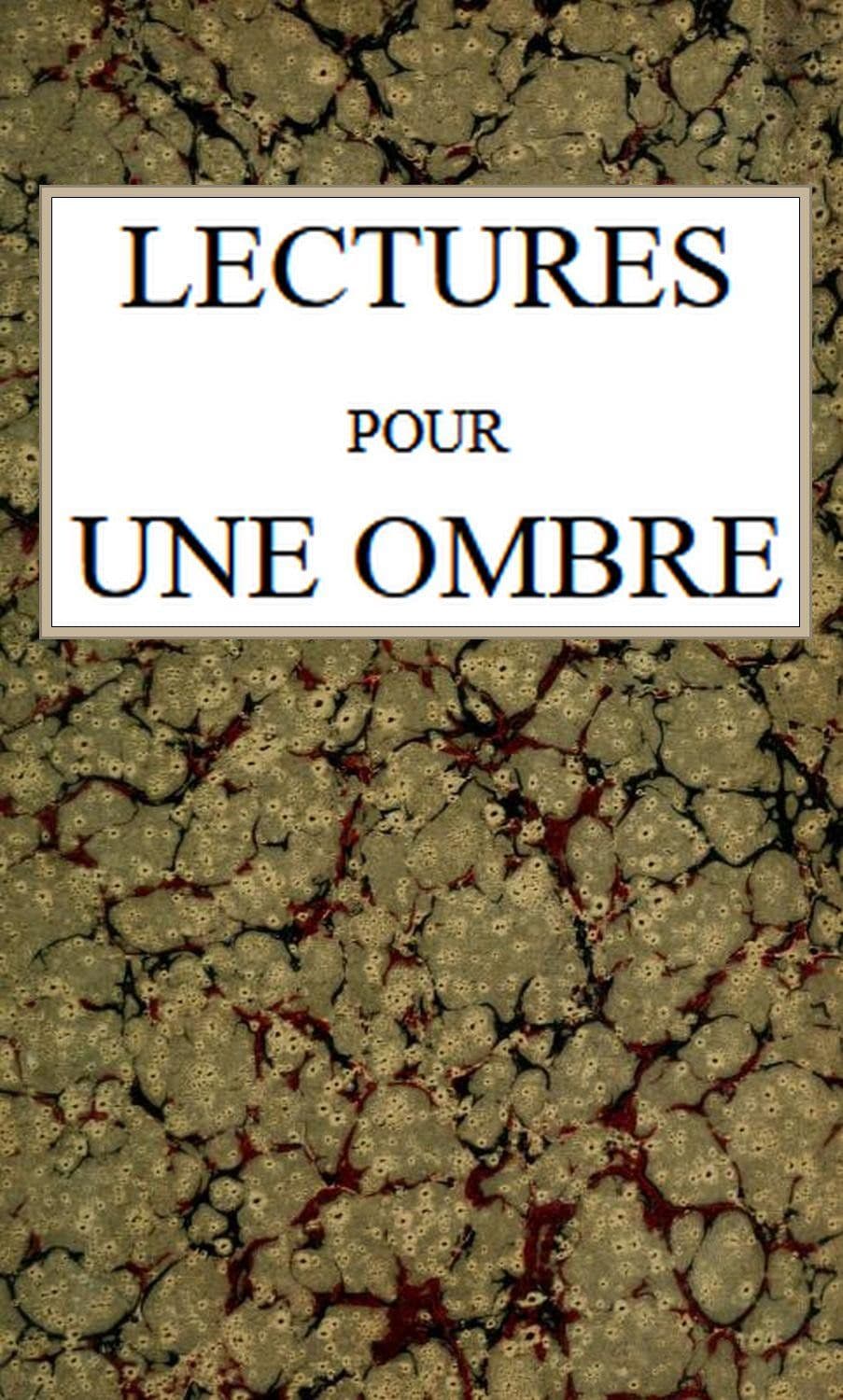 Lectures Pour Une Ombre