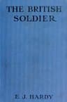 The British Soldier: His Courage and Humour