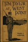 Tom Taylor at West Point: Or, The Old Army Officer's Secret