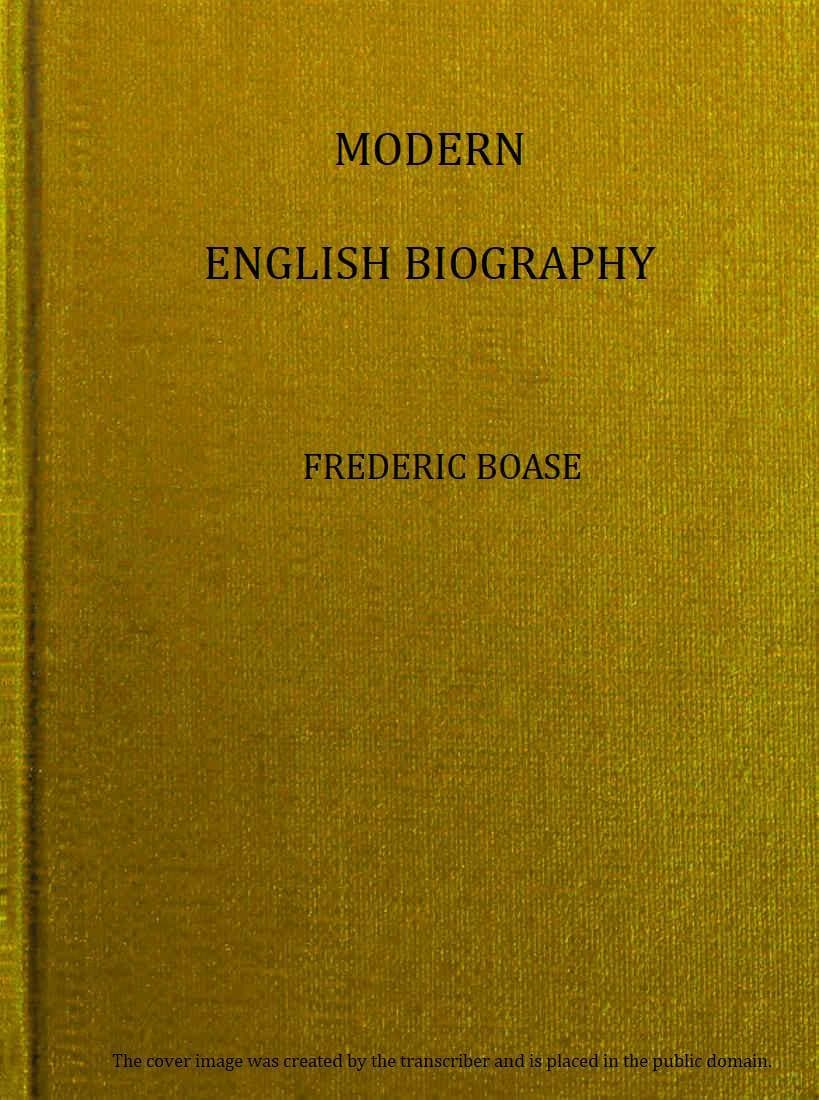 Modern English Biography, Volume 2 (of 4), I-Q