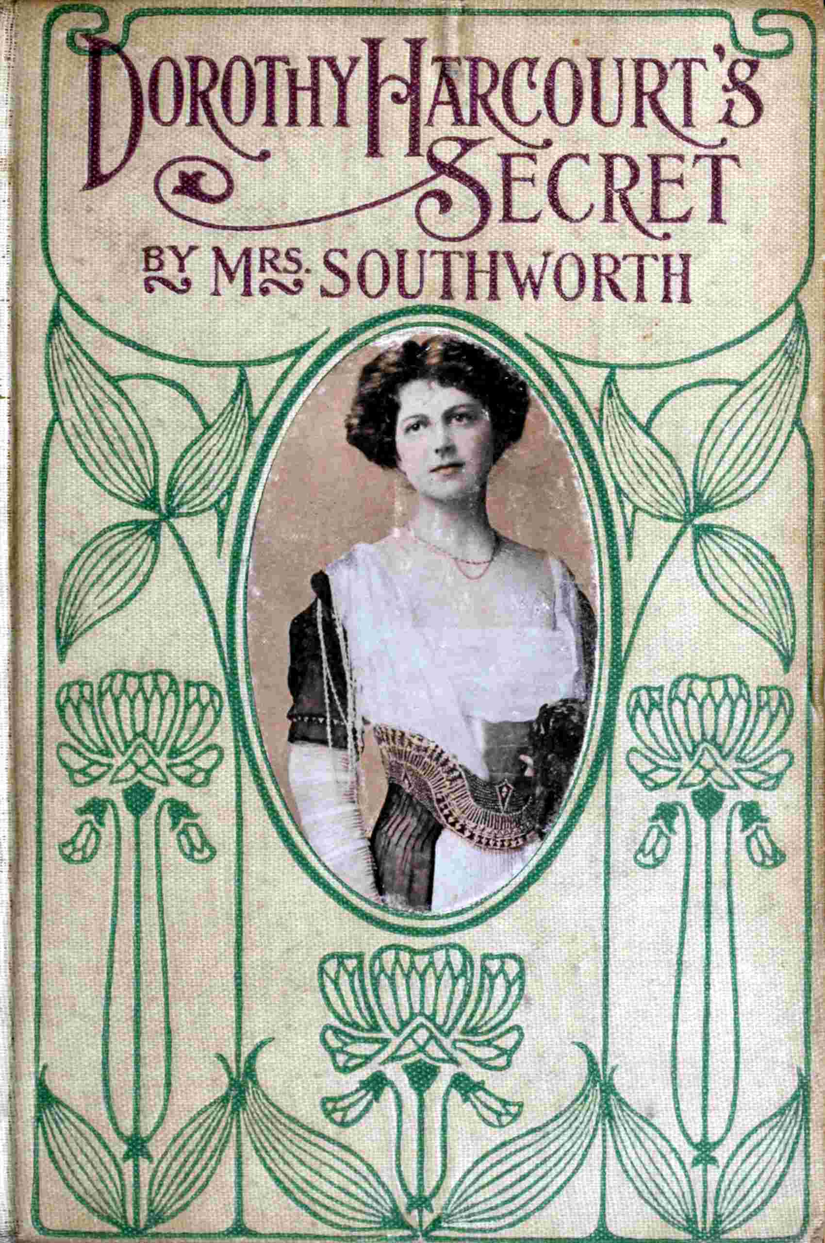 Dorothy Harcourt's Secret: Sequel to "A Deed Without a Name