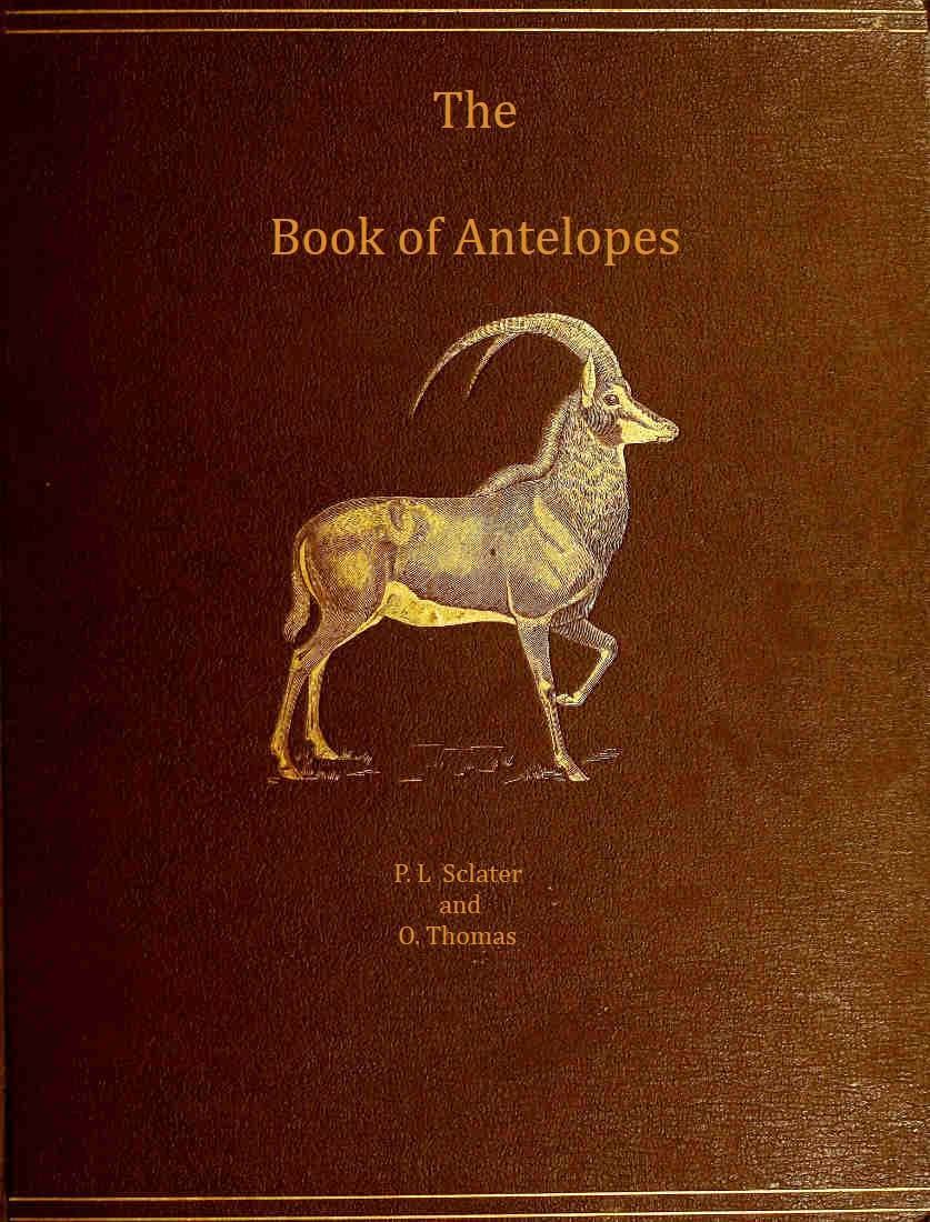 The Book of Antelopes, Vol. 1 (of 4)