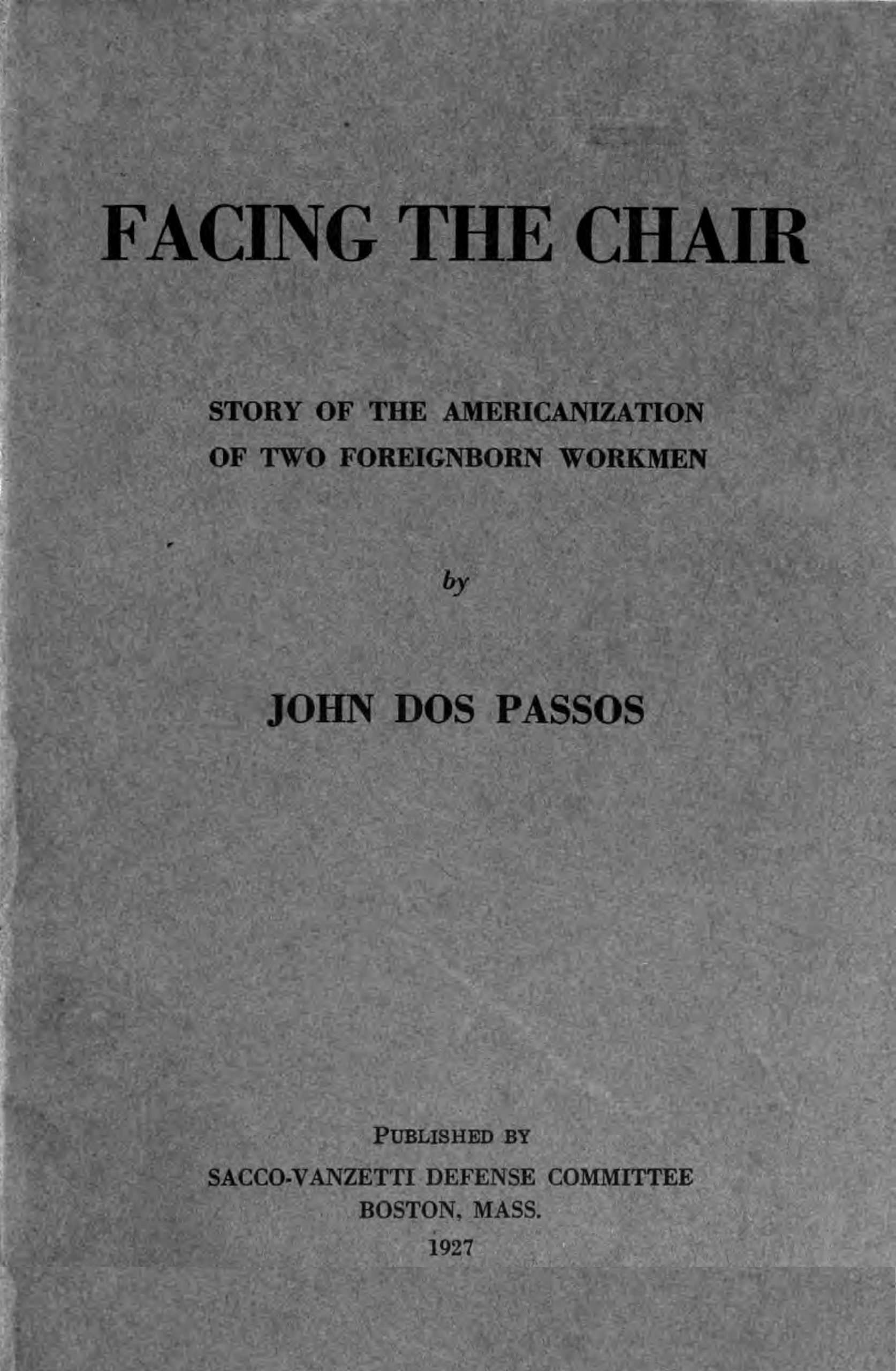 Facing the Chair: Story of the Americanization of Two Foreignborn Workmen