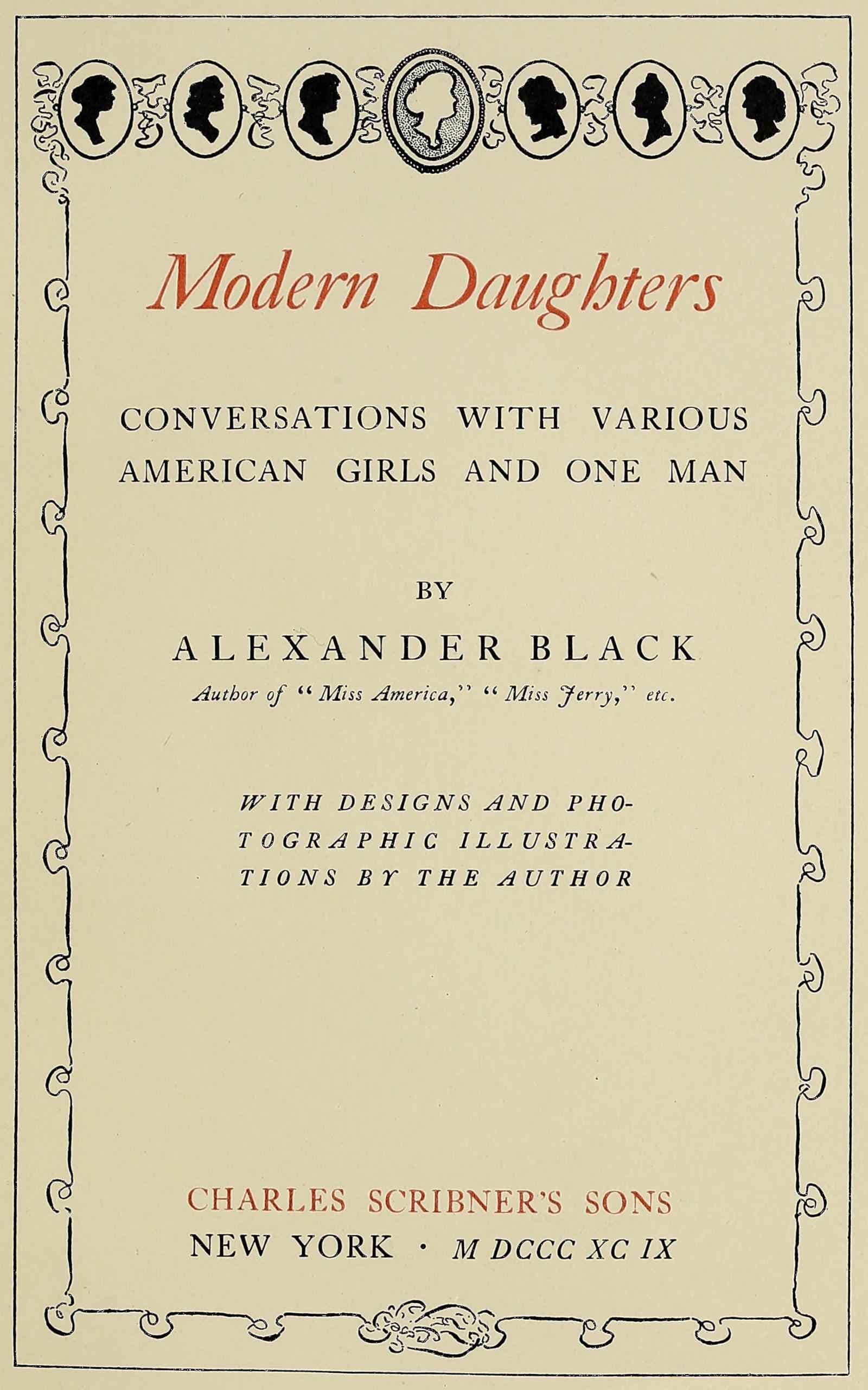 Modern Daughters: Conversations with Various American Girls and One Man