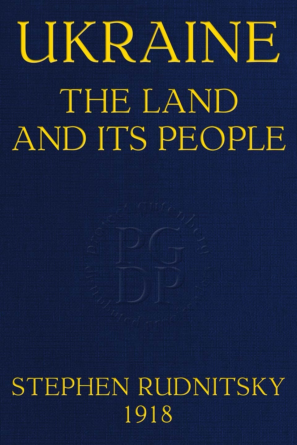 Ukraine, the Land and Its People: An Introduction to Its Geography