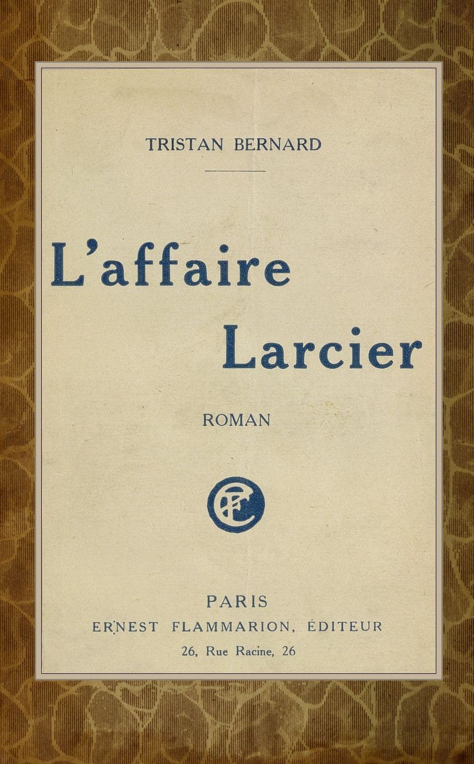 L'affaire Larcier: Roman