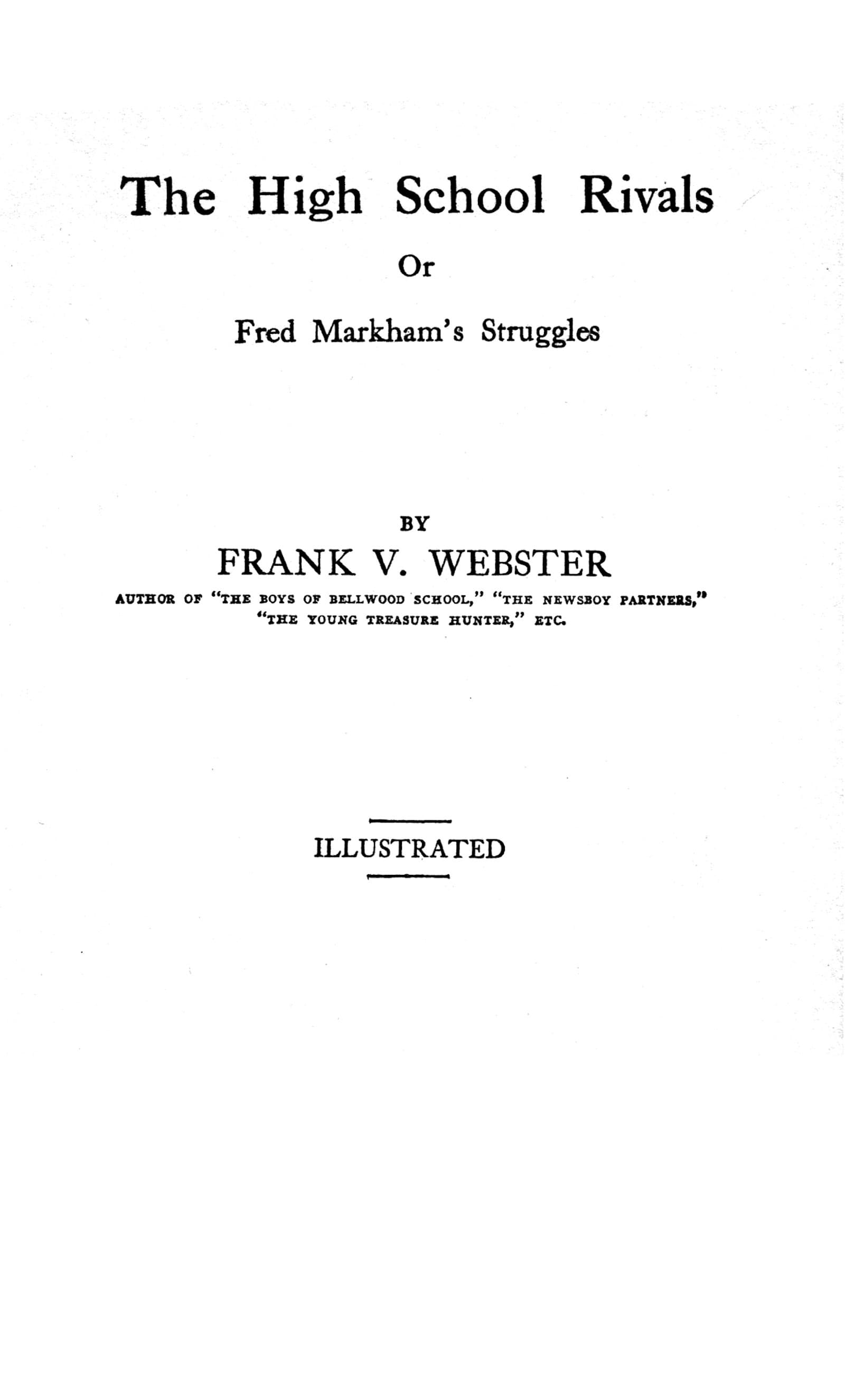 The High School Rivals: Or, Frank Markham's Struggles