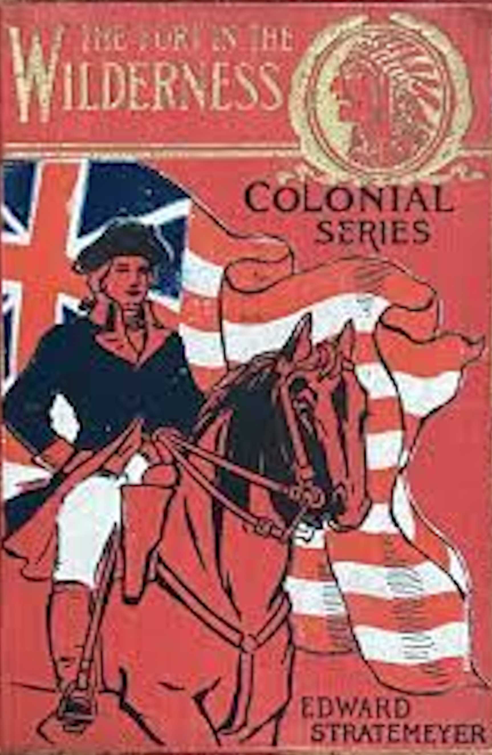 The Fort in the Wilderness: Or, The Soldier Boys of the Indian Trails