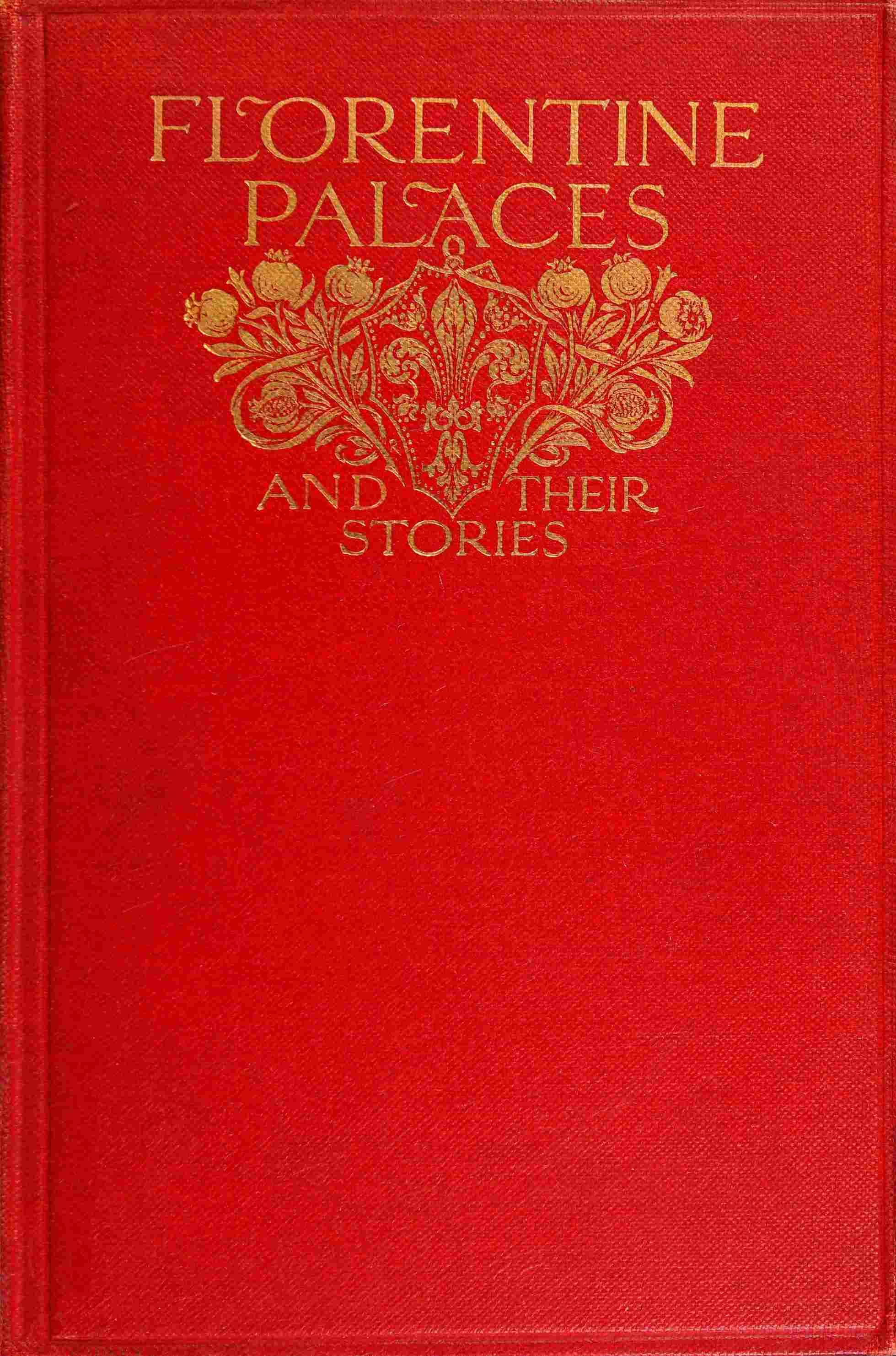 Florentine Palaces & Their Stories