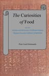 The Curiosities of Food: Or, The Dainties and Delicacies of Different Nations Obtained from the Animal Kingdom