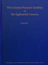 The London Pleasure Gardens of the Eighteenth Century