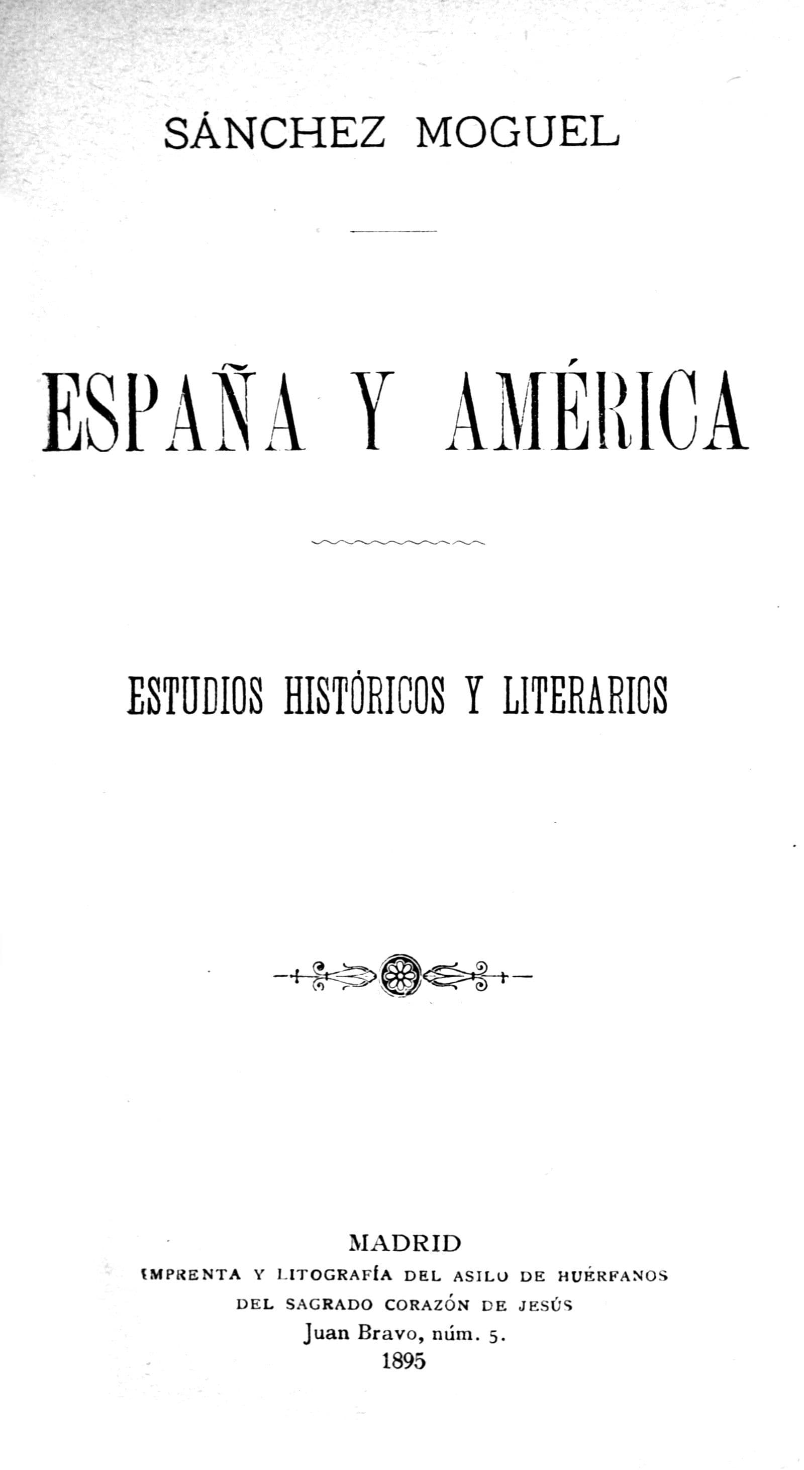 España Y América: Estudios Históricos Y Literarios