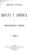 España Y América: Estudios Históricos Y Literarios