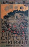 The Wonder Island Boys: Capture and Pursuit