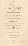 The Narrative of a Journey Undertaken in the Years 1819, 1820 and 1821 Through France, Italy, Savoy, Switzerland, Parts of Germany Bordering on the Rhine, Holland and the Netherlands: Comprising Incidents That Occurred to the Author, Who Has Long Suffered Under a Total Deprivation of Sight; With Various Points of Information Collected on His Tour
