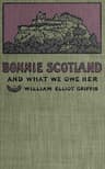 Bonnie Scotland and What We Owe Her