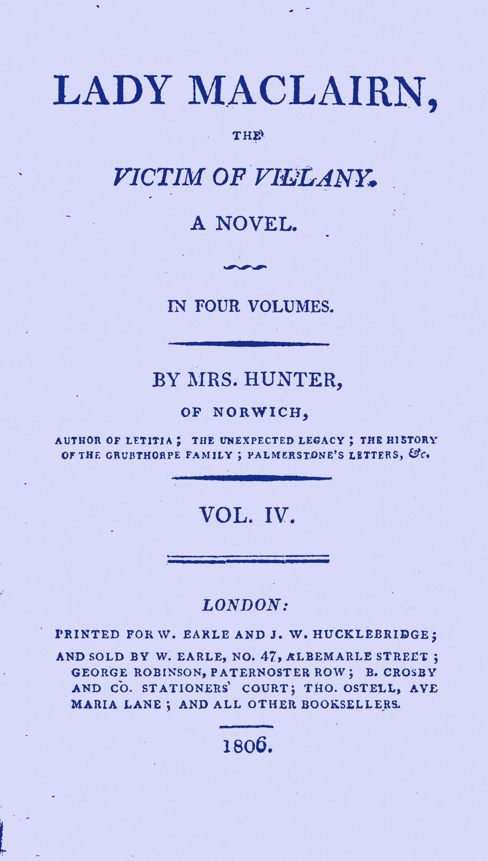 Lady Maclairn, the Victim of Villany: A Novel, Volume 4 (of 4)