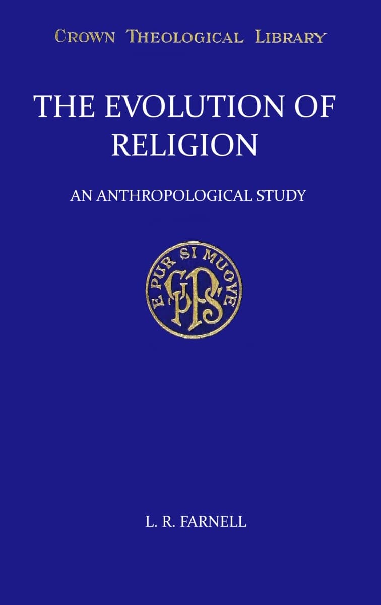 The Evolution of Religion: An Anthropological Study