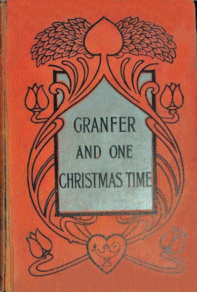 Granfer, and One Christmas Time