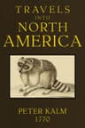 Travels into North America, Volume 1 (of 3)