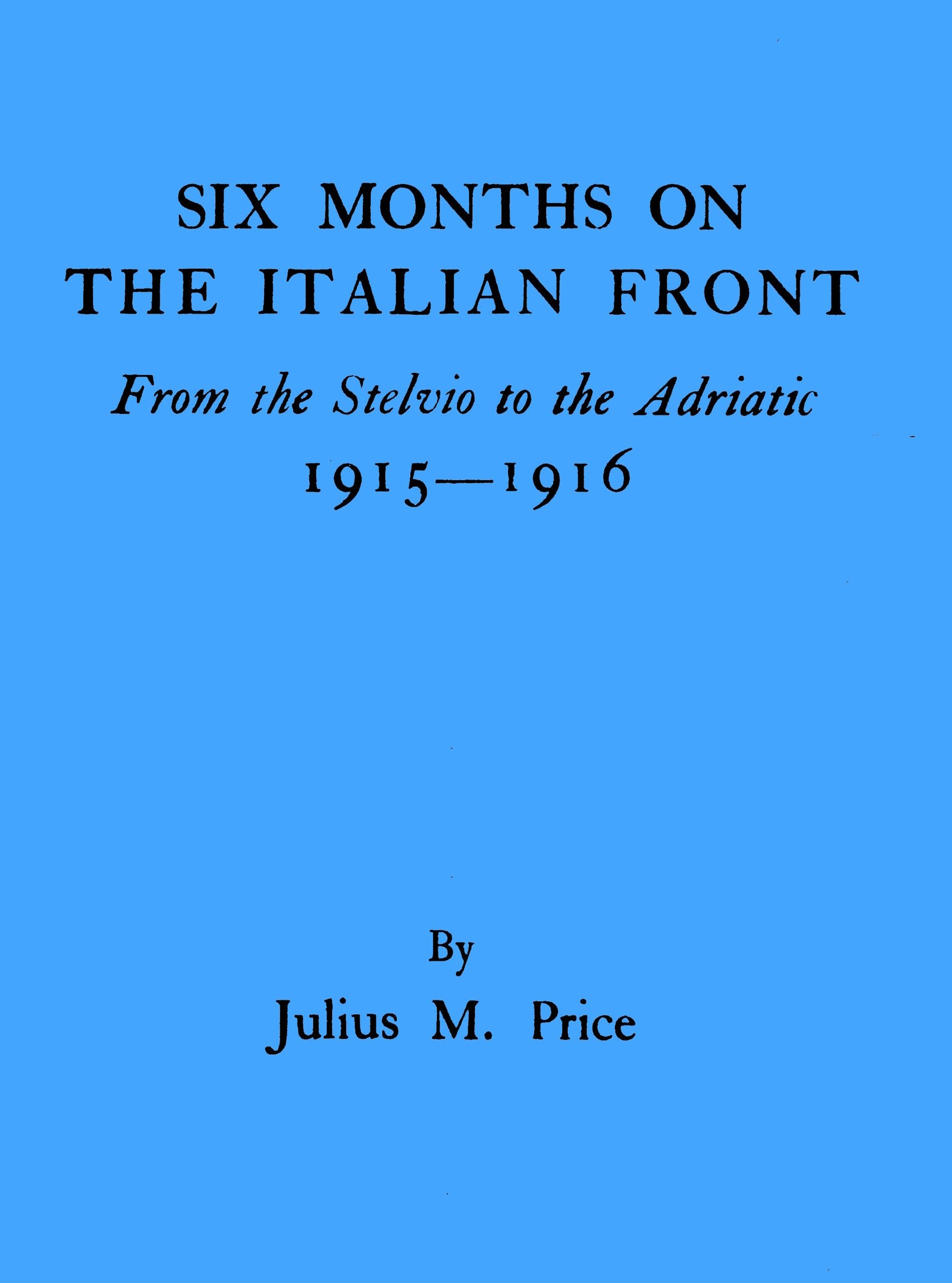 Six Months on the Italian Front