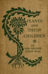 Plants and Their Children