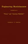 Engineering Reminiscences Contributed to "Power" and "American Machinist