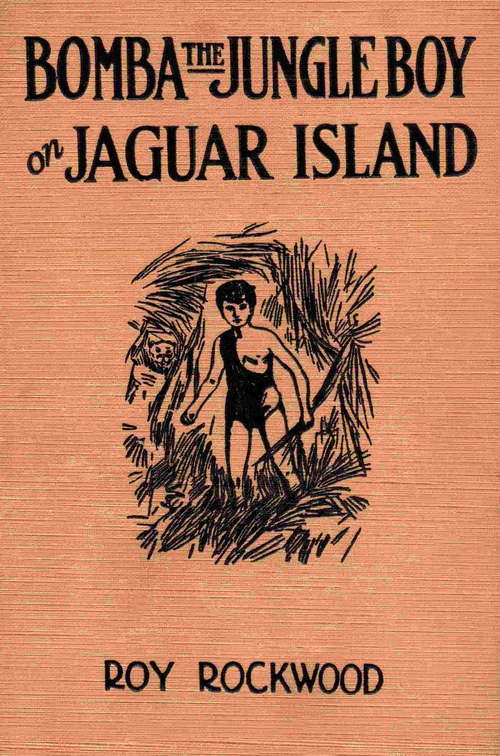 Bomba the Jungle Boy on Jaguar Island: Or, Adrift on the River of Mystery