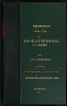 Memoirs of the Life of David Rittenhouse, LLD. F.r.s., Late President of the American Philosophical Society, &c.: Interspersed with Various Notices of Many Distinguished Men: With an Appendix, Containing Sundry Philosophical and Other Papers, Most of Which Have Not Hitherto Been Published