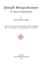 Joseph Hergesheimer, an Essay in Interpretation
