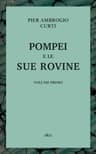 Pompei E Le Sue Rovine, Vol. 1 (of 3)