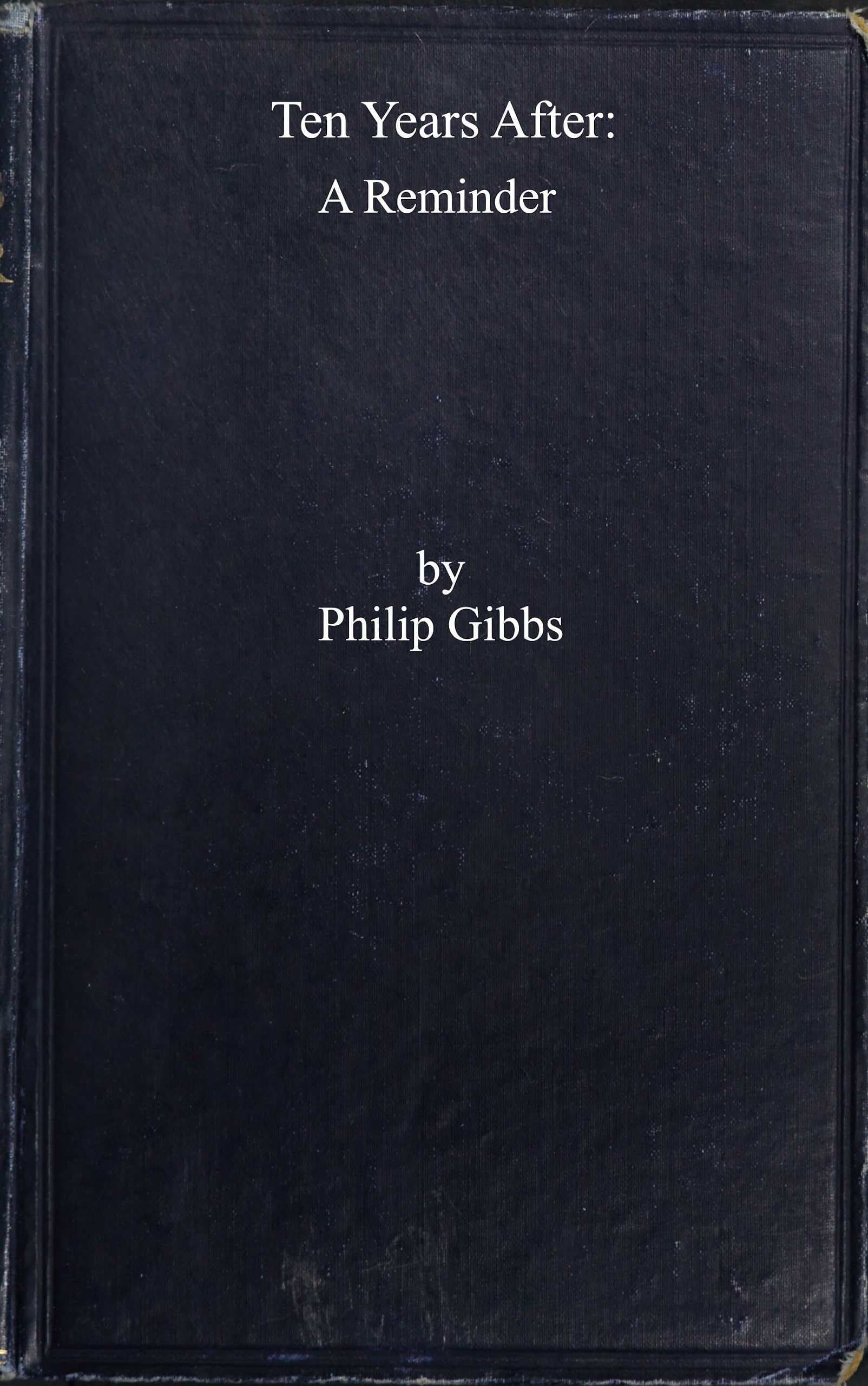 Ten Years After: A Reminder