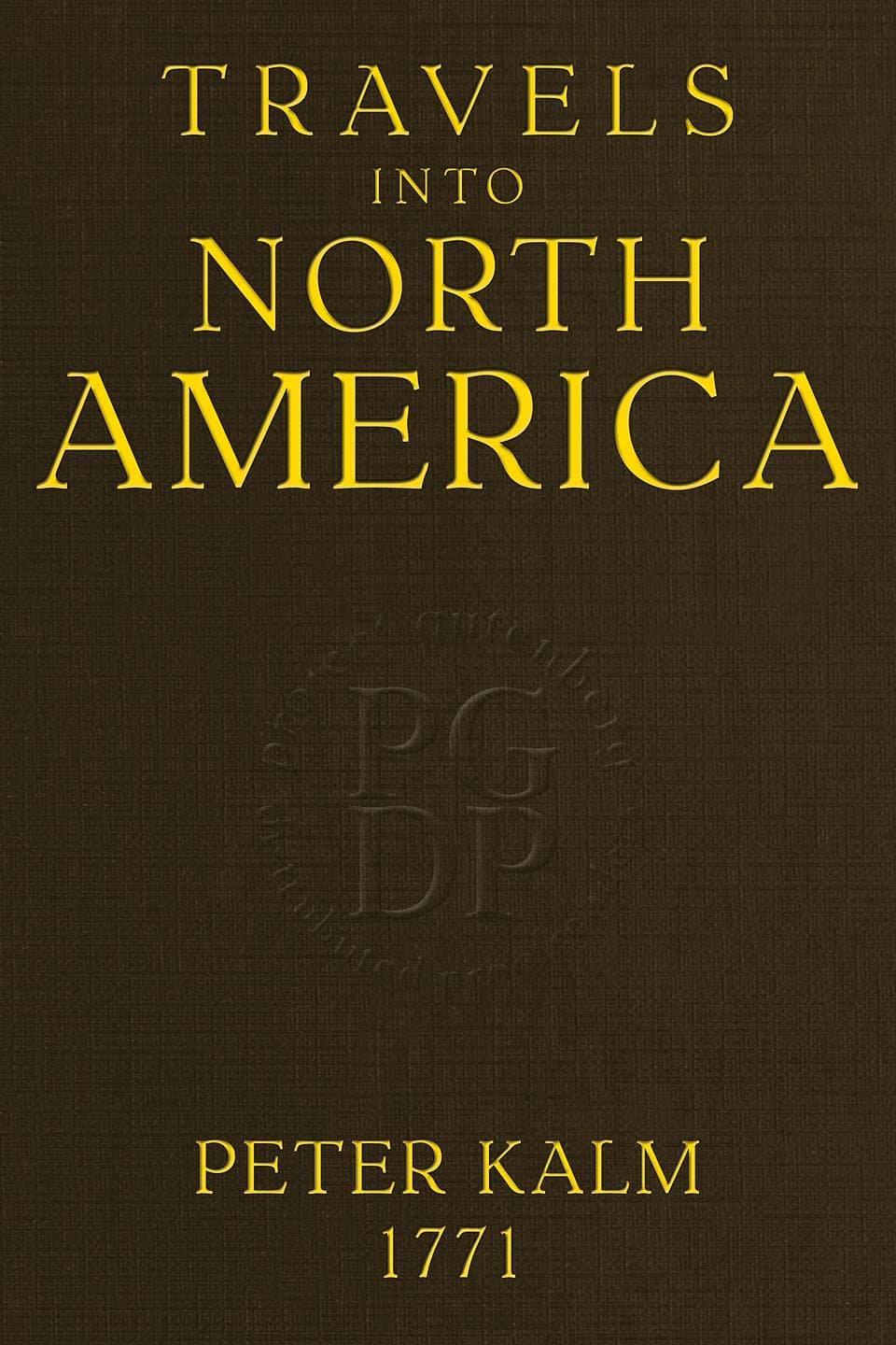 Travels into North America, Volume 3 (of 3)