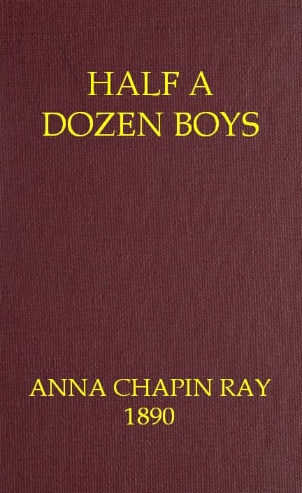 Half a Dozen Boys: An Every-Day Story