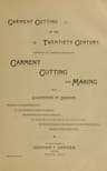 Garment Cutting in the Twentieth Century: Consisting of a Series of Articles on Garment Cutting and Making