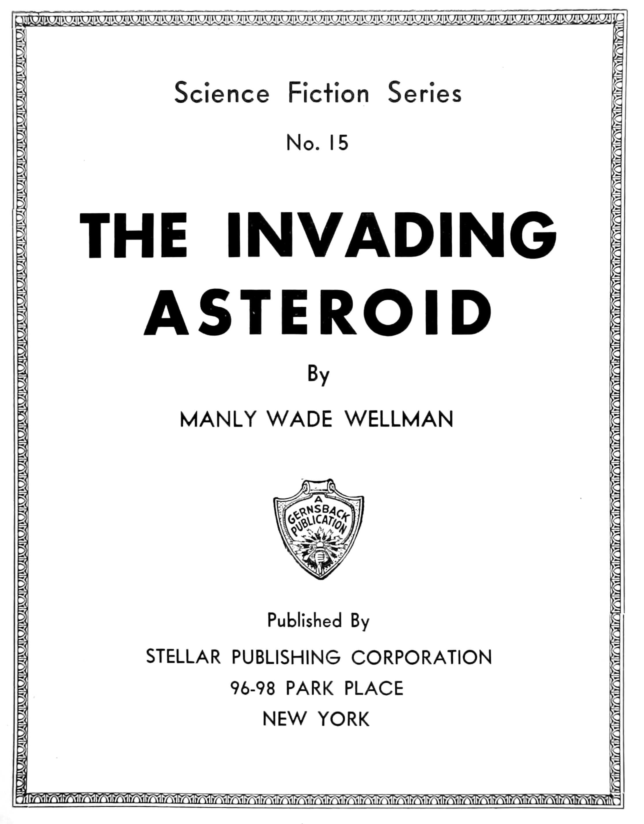 The Invading Asteroid